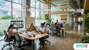 Best Modular Office Furniture Trends in India 2026