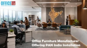 Office Furniture Manufacturer Offering PAN India Installation