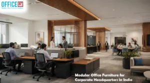 Modular Office Furniture for Corporate Headquarters in India