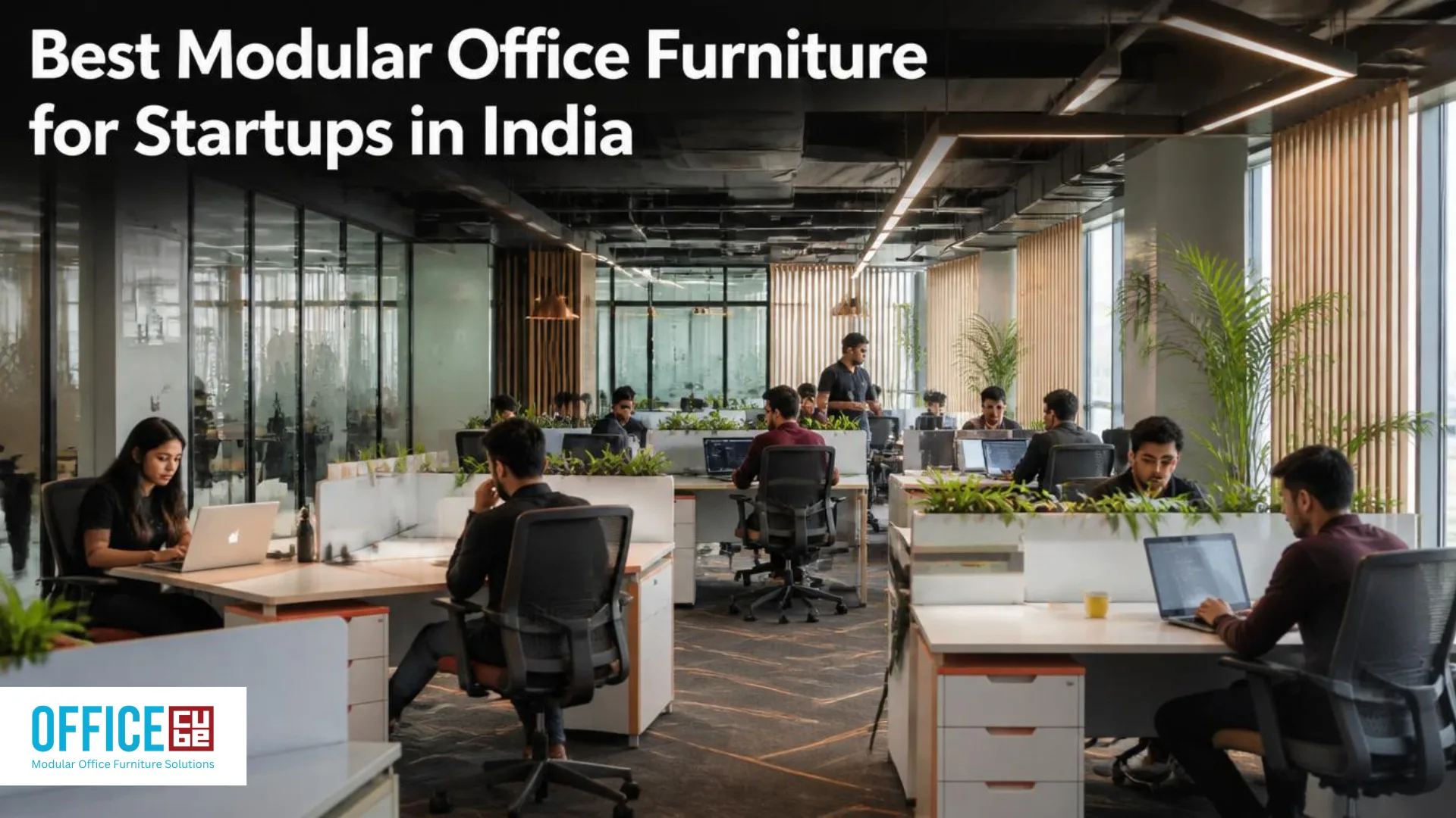 Best Modular Office Furniture for Startups in India